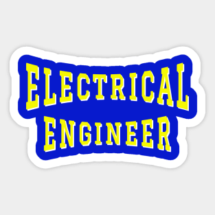 Electrical Engineer in Yellow Color Text Sticker